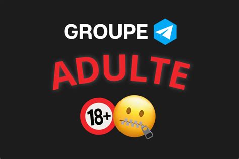 groupe telegram x fr|Meilleur Groupe Telegram Adulte 2024